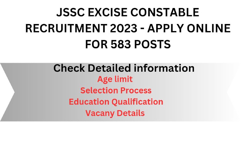 JSSC Excise Constable Recruitment 2023 – 583 Posts