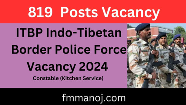 ITBP Indo-Tibetan Border Police Force Vacancy 2024